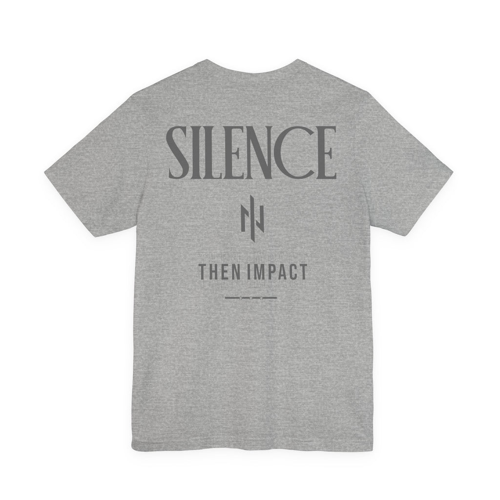 Silent Hustle – Silence Then Impact Tee